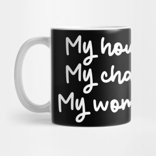 my house. my chair. my woman - Crewneck Sweater Bookish Gift Mug